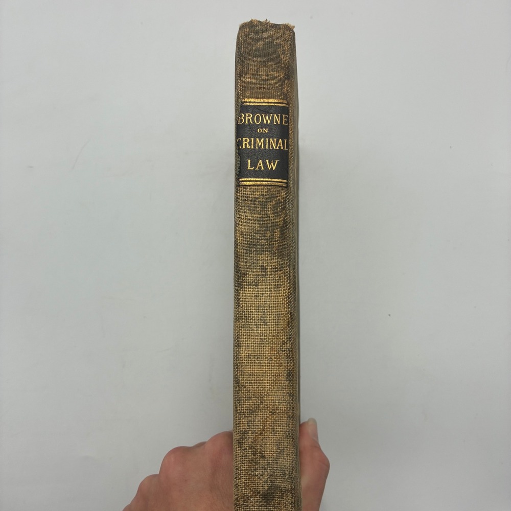 1892 The Elements of Criminal Law Irving Browne 1st Edition Antique Law Book